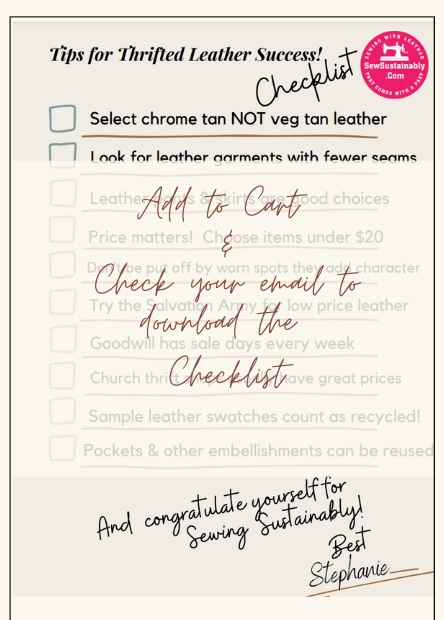 Add to cart to receive the "Checklist For Thrifted Recycled Leather Success!"